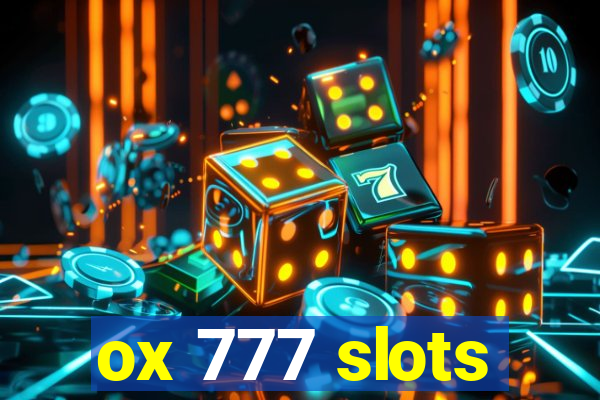 ox 777 slots